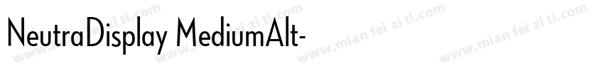 NeutraDisplay MediumAlt字体转换